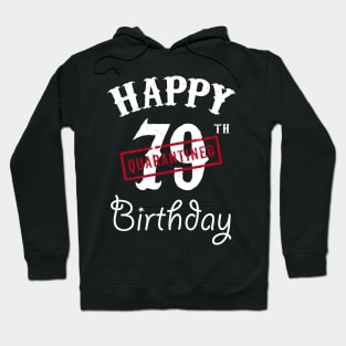 Happy 79th Quarantined Birthday Hoodie